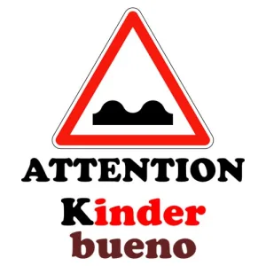 Attention Kinder bueno