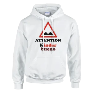 Hoodie "Attention Kinder bueno"