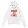 Hoodie "Je hais ce siècle"