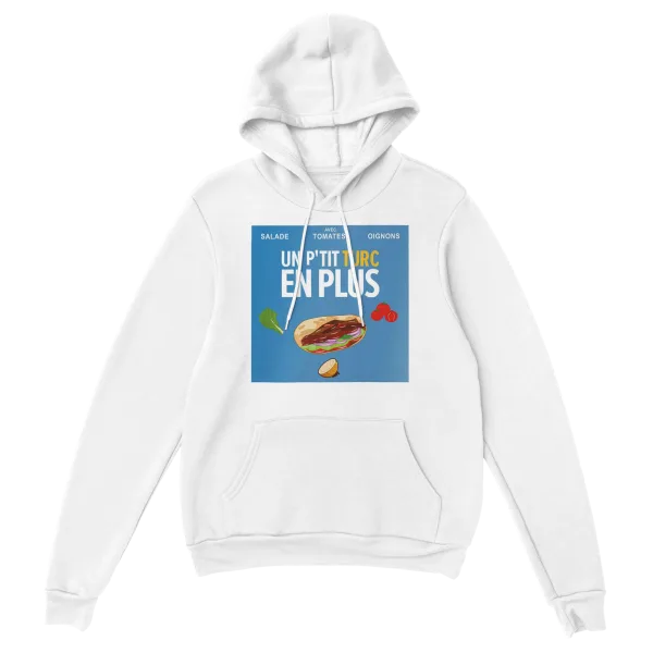 Hoodie "Un p'tit turc en plus"
