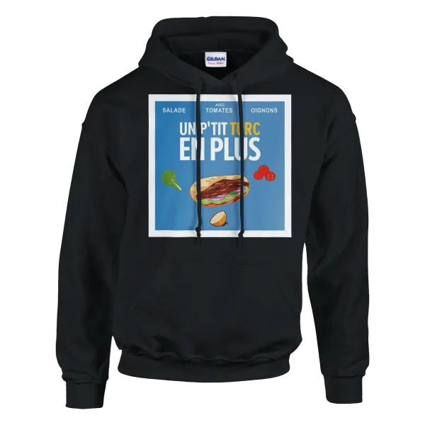 Hoodie "Un p'tit turc en plus" Noir