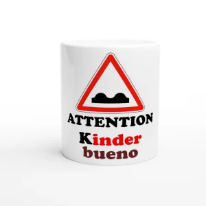 Mug "Attention Kinder bueno" 33cl