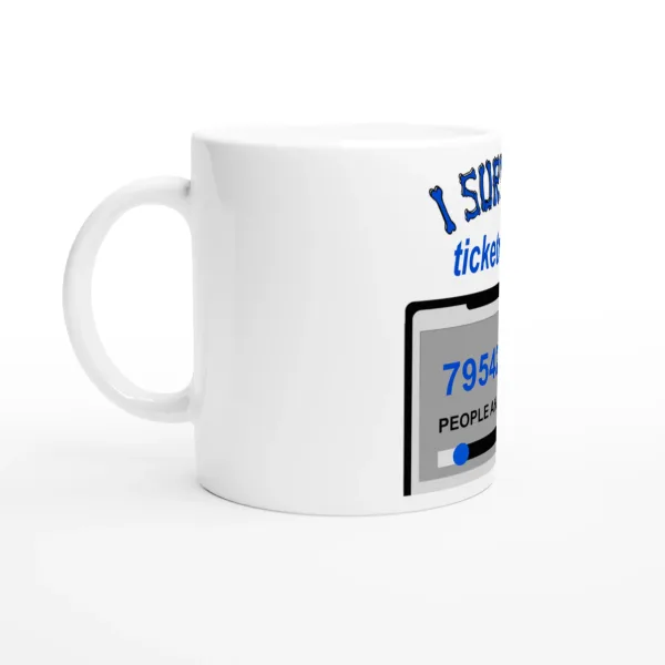 Mug "I survived Ticketmaster" 33cl