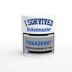 Mug "I survived Ticketmaster" 33cl