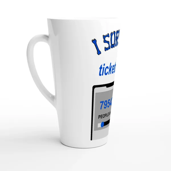 Mug "I survived Ticketmaster" 50cl Latte
