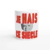 Mug "Je hais ce siècle" 33cl