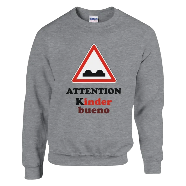 Sweat "Attention Kinder bueno" Gris Chiné Anthracite