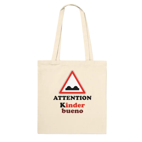 Tote Bag "Attention Kinder bueno" Écru