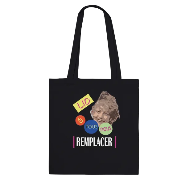 Tote Bag "LIO va tous nous remplacer"